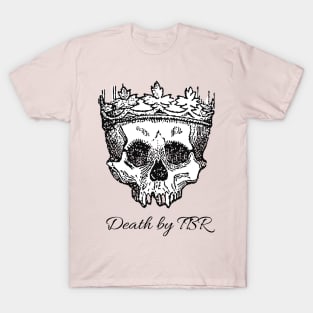 Death by TBR T-Shirt